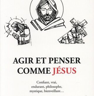 agir-et-penser comme-jesus-christian-doumergue